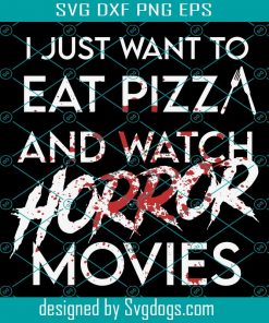 Funny Horror Movie Svg, Fan Halloween Svg, Pizza Svg