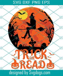 Trick Or Read Svg, Halloween Svg, Reading Lover Svg