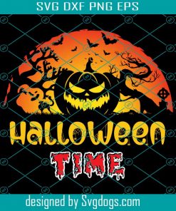 Halloween Time Svg, Halloween Svg, Happy Halloween Svg