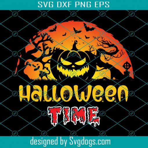 Halloween Time Svg, Halloween Svg, Happy Halloween Svg