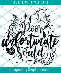 Poor Unfortunate Souls Svg, Ursula Svg, Halloween Svg