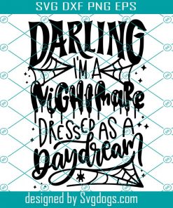 Darling Svg, I’m A Nightmare Dressed Like A Daydream Svg, Wife Frankenstein Svg