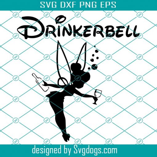 Drinkerbell Wine Loving Svg, Pixie Svg, Disney Svg