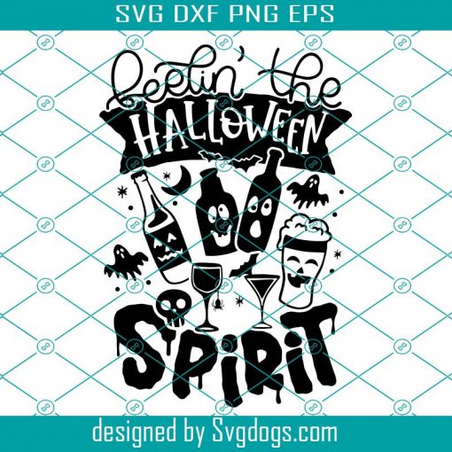 Feelin’ The Halloween Spirit Svg, Halloween Drinking Alcohol Wine Svg, Alcohol Svg, Halloween Svg