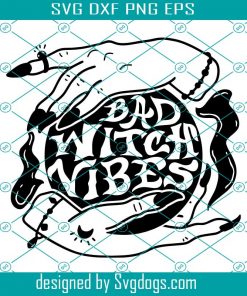 Halloween Svg, Bad Witch Vibes Svg File, Witch Crystal Ball Print Iron On Sisters Svg