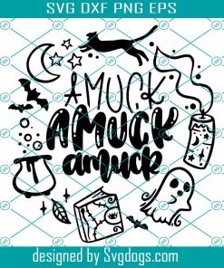 Hocus Pocus Svg, Amuck Amuck Amuck Witch Elements Cute Svg , Halloween Svg