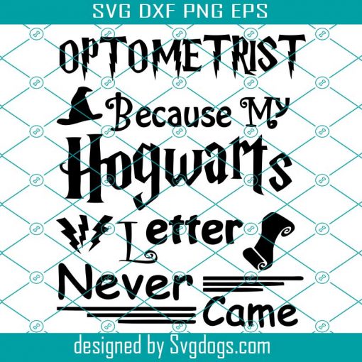 Hogwarts Svg, Letter Svg, Optometrist Svg, Humor Svg, Fandom Svg