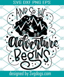 And So The Adventure Begins Svg, Witch Halloween Mountains Adventure Svg