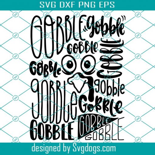 Gobble Gobble Svg, Thanksgiving Fall Season Turkey Svg, Funny Svg