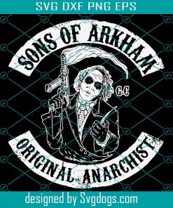 Sons Of Arkham Svg, Orinal Anarchist Svg, Trending Svg