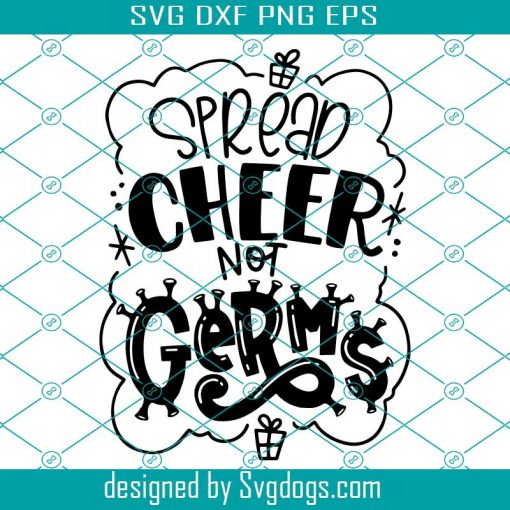 Spread Cheer Not Germs Svg, Christmas Kids Wash Your Hands Soap Germs Svg, Christmas Svg