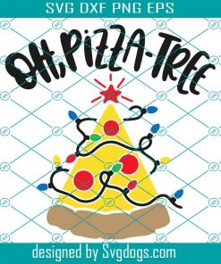 Pizza Christmas Svg, Oh Pizza-Tree Chrsitmas Lights Tree Funny Pizza Svg