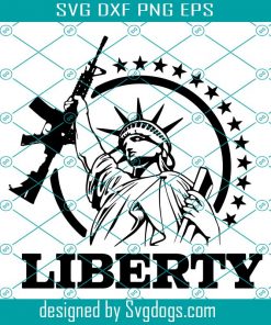 Statue Of Liberty AR15 Liberty Gun USA America Patriot Freedom Rifle Firearm American Weapon Svg, Statue Of Liberty Svg