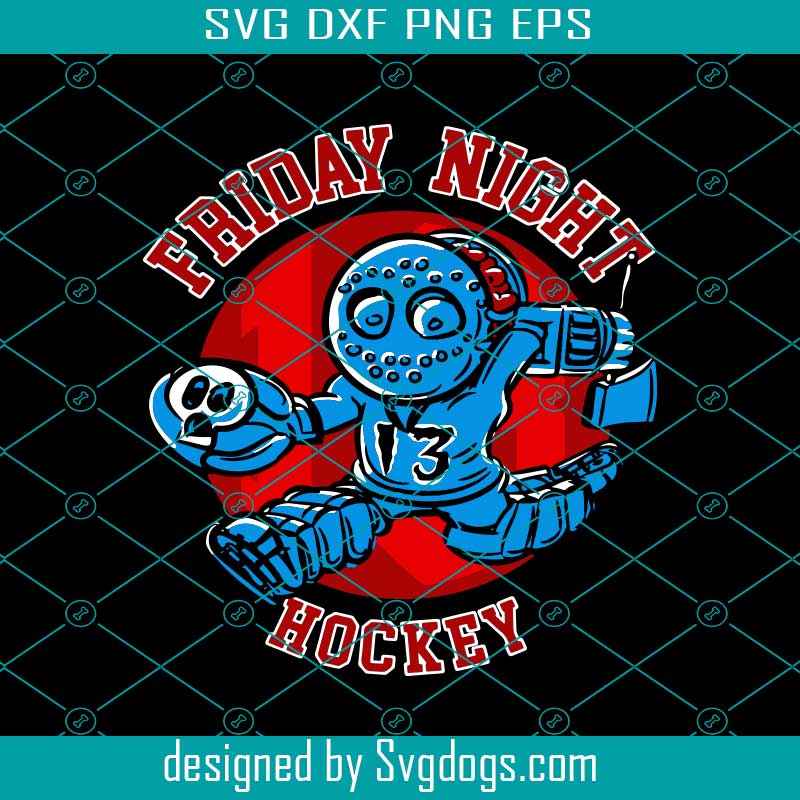 Friday The 13th Hockey Night With Jason Svg, Friday Night Hockey Svg, Halloween Svg, Jason Svg
