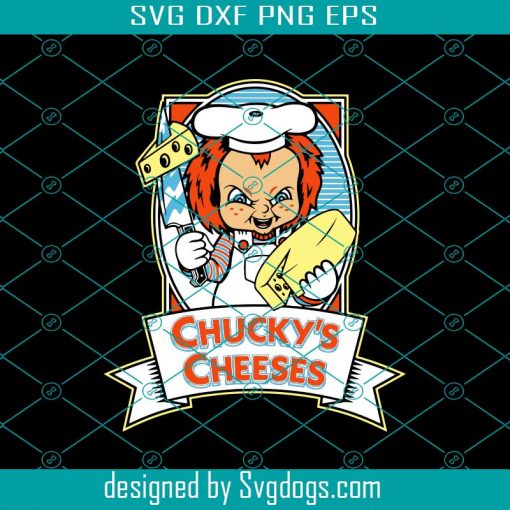 Chucky’s Cheeses Svg, Disney Svg, Halloween Svg
