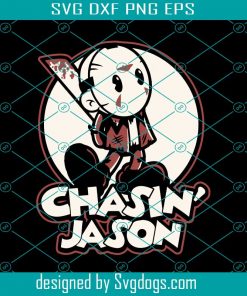 Chasin’ Jason Svg, Chasin’ Jason Horror Svg, Homicidal Svg, Horror Movie Svg, Jason Svg