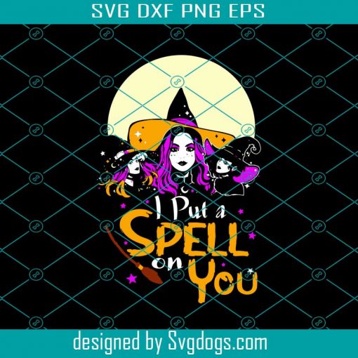 Halloween Spirit Spooky Svg, Halloween Svg, Spooky Svg, I Put A Spell On You Svg