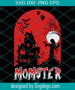 Momster Halloween Svg, Mom Monster Svg, Halloween Svg