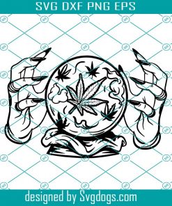 Cannabis Crystal Ball Svg,  Marijuana Svg, Cannabis Svg