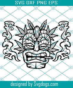 Cannabis Tiki Mask Svg, Tiki Svg,  Smoke Weed Svg, Smoking Marijuana Joint Svg