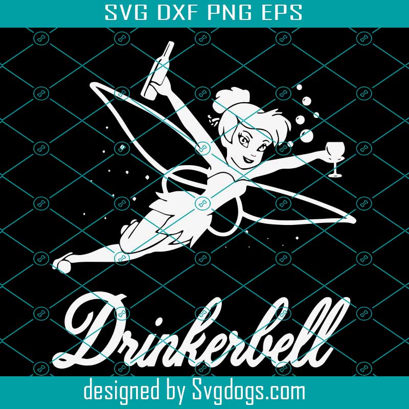 Drinkerbell Svg,Tinkerbell Svg, Drinking Svg, Wine Svg, Epcot Svg ...