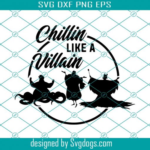 Chillin Like A Villain Svg, Disney Svg, Halloween Svg