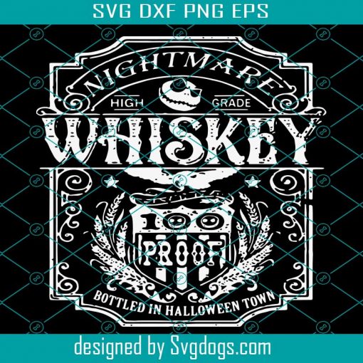 Nightmare High Grade Whiskey Svg, Halloween Svg, Jack Skellington Whiskey Svg