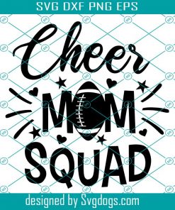 Cheer Mom Squad Svg, Football Svg, Football Cheer Shirt Svg,  Football Team Svg, Funny Mom Sports Svg