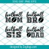 Football Life Svg, Football Svg, Football Mom Svg, Football Team Svg, Funny Mom Sports Svg