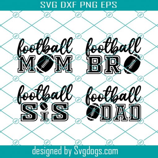 Football Family Svg, Football Mom Dad Sis Bro Svg, Sports Svg