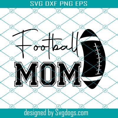 Football Mom Svg, Football Mom Shirt Svg, Football Team Svg, Funny Mom ...