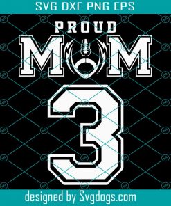 Football Mom Number 3 Svg, Custom Proud Football Mom Number 3 Personalized For Women Svg