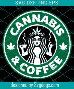 Starbucks Logo Svg, Starbucks Coffee Cannabis Starbucks Cup Svg, Starbucks Svg, Cannabis Coffee Svg, Starbucks Custom Logo Svg