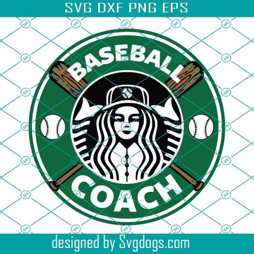 Starbucks Baseball Svg, Starbucks Svg, Starbucks Baseball Coach Svg, Starbucks Svg, Starbucks Coffee Svg