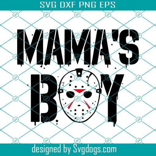 Mamas Boy Svg, Halloween Svg, Friday The 13th Svg, Hockey Mask Svg, Horror Movie Svg