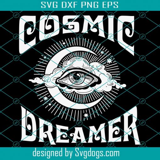 Cosmic Dreamer Svg, Cosmic Dreamer Evil Eye Celestial Svg, Mystical Eye Svg