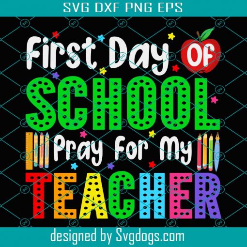 First Day Of School Pray Svg, Pray For My Teacher Svg, Back To School Svg