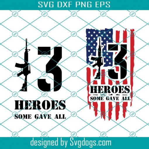 13 Heroes Svg, 13 Soldiers Svg, Guns Svg, Patriotic Design Svg, Remembering Our Military Heroes Svg