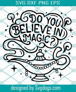 Believe In Magic Svg, The Genie Svg, Inspired By Castle Svg, Do You Believe In Magic Svg