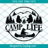 Camp Life Svg, Camper Svg, Camping Svg