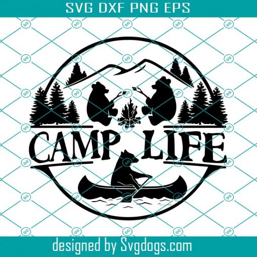 Camping Svg, Camp Life Svg, Camping Bears Svg