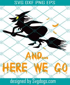 Witch Crafty On A Dark Desert Highways Halloween Svg, Dark Desert Svg, Witch Svg