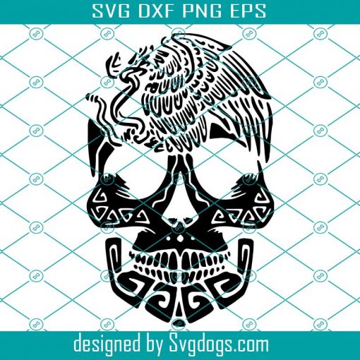 Calavera Mexicana Con Aguila Svg, Mexican Skull Svg, Dia De Los Muertos Svg