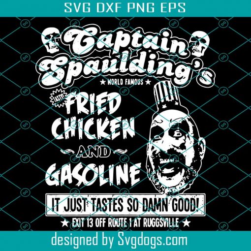 Captain Spaulding Svg, Captain Spaulding’s Fried Chicken And Gasoline Svg