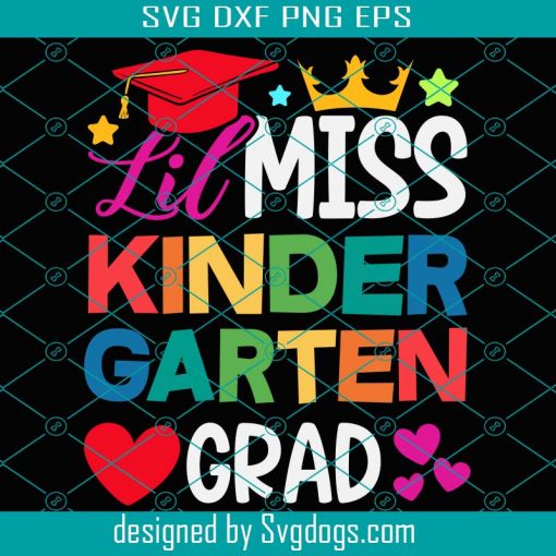 Lil Miss Kindergarten Grad Prek Graduation Svg, School Svg, Back To School Svg