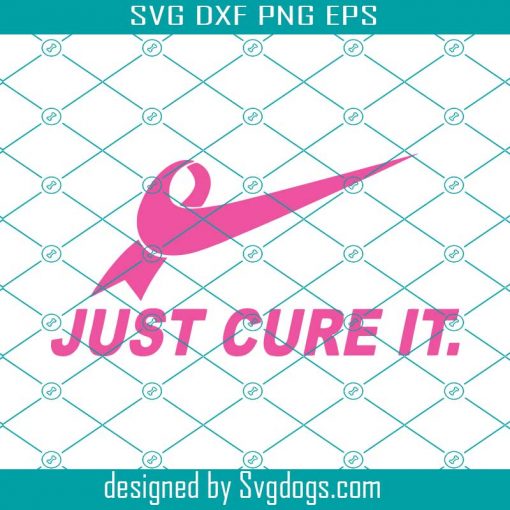 Just Cure It Breast Cancer Awareness Pink Ribbon Svg, Logo Svg