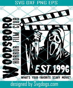Woodsboro Horror Film Club Svg, Horror Movie Svg, Horror Home Svg, Halloween Svg