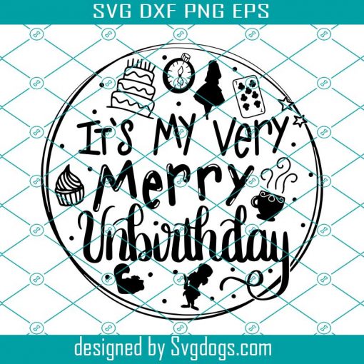 Very Merry Unbirthday Svg, Hand Lettered Svg, Disney Svg, Mad Hatter Svg