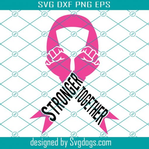 Pink Cancer Awareness Svg, Stronger Together Cancer Svg, Heal Cancer Svg, Fight For A Cure Svg, Cancer Ribbon Svg