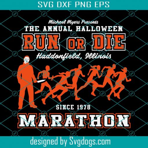 Run Or Die Marathon Svg, Running Race Svg, Run Svg, Runner Svg, Marathon Svg